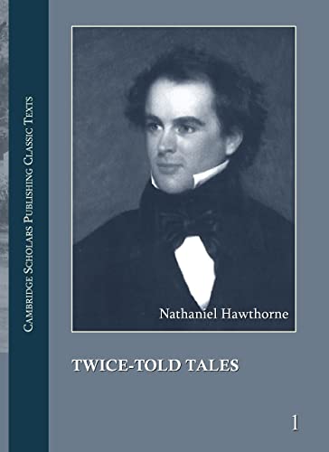 Nathaniel Hawthorne: The Complete (CSP Classic Texts) (9781443813167) by Nathaniel Hawthorne