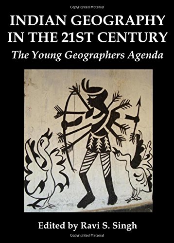 9781443813655: Indian Geography in the 21st Century: The Young Geographers Agenda
