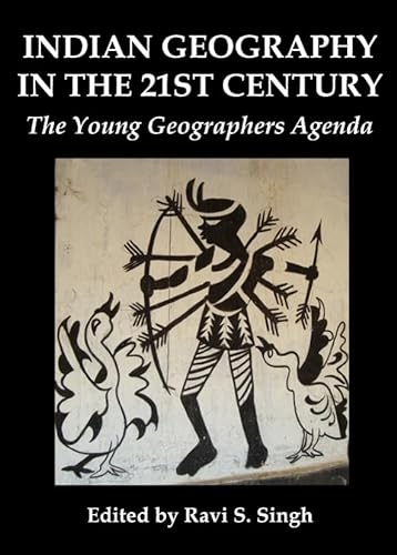 Stock image for Indian Geography In The 21St Century: The Young Geographers Agenda for sale by Basi6 International