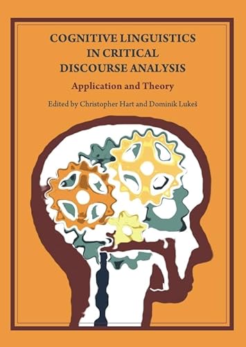 Immagine dell'editore per Cognitive Linguistics in Critical Discourse Analysis: Application and Theory venduto da Anybook.com