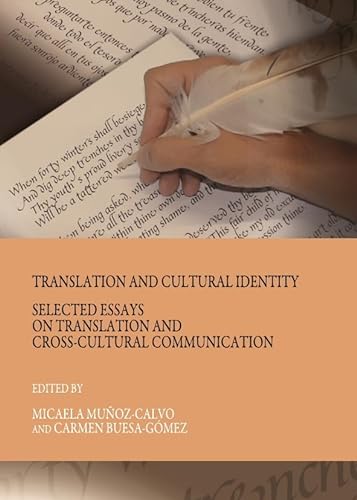 Stock image for Translation and Cultural Identity: Selected Essays on Translation and Cross-cultural Communication for sale by Chiron Media