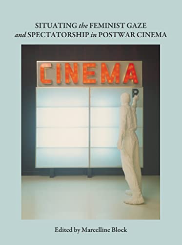 Beispielbild fr Situating The Feminist Gaze And Spectatorship In Postwar Cinema zum Verkauf von Basi6 International