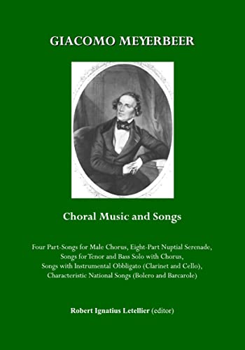 Giacomo Meyerbeer Choral Music and Songs (9781443822718) by Robert Ignatius Letellier