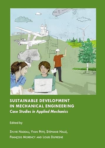 Stock image for Sustainable Development In Mechanical Engineering: Case Studies In Applied Mechanics for sale by Basi6 International