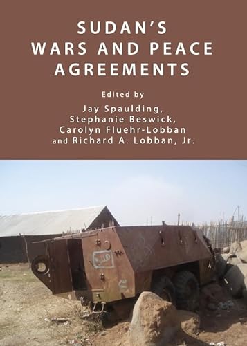 Sudans War and Peace Agreements (9781443823210) by Jay Spaulding; Stephanie Beswick; Carolyn Fluehr-Lobban And Richard A. Lobban; Jr.