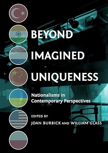 Beispielbild fr Beyond Imagined Uniqueness: Nationalisms In Contemporary Perspectives zum Verkauf von Basi6 International