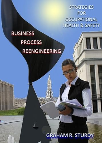 9781443825092: Business Process Reengineering: Strategies for Occupational Health and Safety