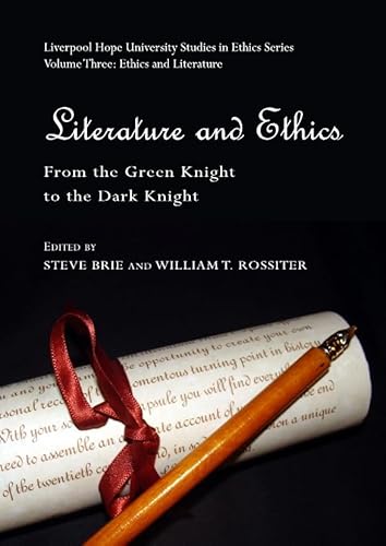 Beispielbild fr Literature And Ethics: From The Green Knight To The Dark Knight zum Verkauf von Basi6 International