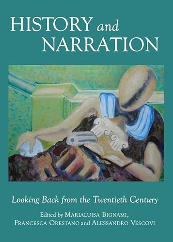 9781443831635: History and Narration: Looking Back from the Twentieth Century