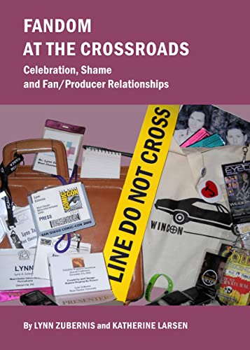 9781443835305: Fandom At The Crossroads: Celebration, Shame and Fan/Producer Relationships
