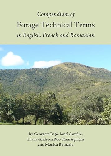 Imagen de archivo de Compendium of Forage Technical Terms in English, French and Romanian a la venta por Revaluation Books