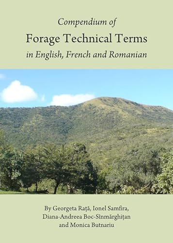 9781443836234: Compendium of Forage Technical Terms in English, French and Romanian