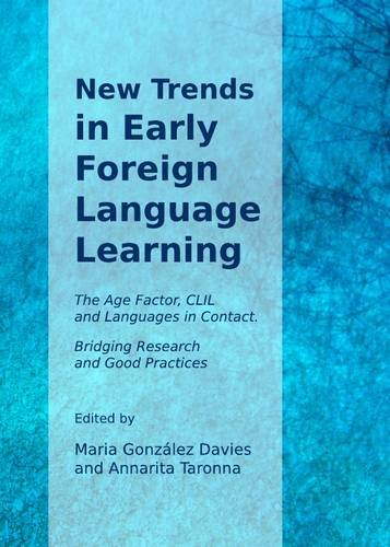 Stock image for New Trends In Early Foreign Language Learning: The Age Factor, Clil And Languages In Contact. Bridging Research And Good Practices for sale by Basi6 International