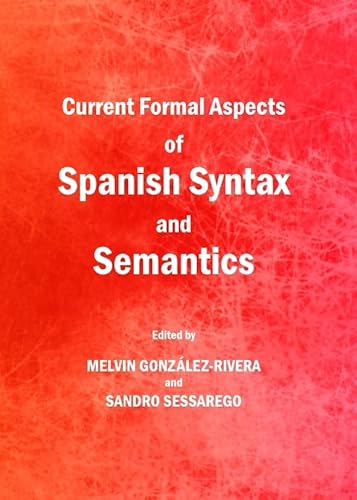 Stock image for Current Formal Aspects Of Spanish Syntax And Semantics for sale by Basi6 International