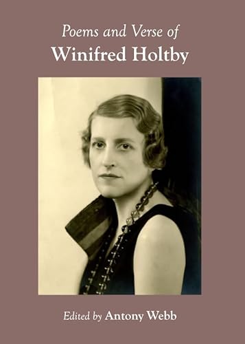 Beispielbild fr Poems and Verse of Winifred Holtby zum Verkauf von Revaluation Books