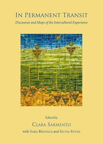 9781443840699: In Permanent Transit: Discourses and Maps of the Intercultural Experience