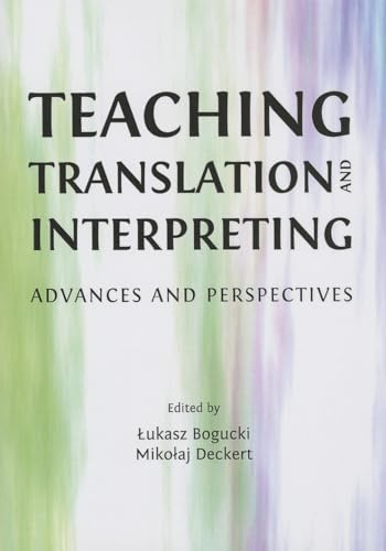 Stock image for Teaching Translation And Interpreting: Advances And Perspectives for sale by Basi6 International