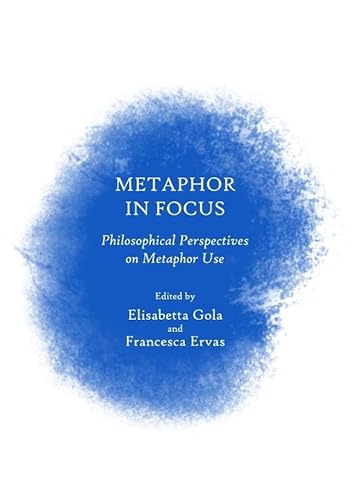 Stock image for Metaphor In Focus: Philosophical Perspectives On Metaphor Use for sale by Basi6 International