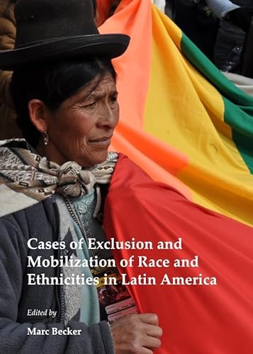 Beispielbild fr Cases of Exclusion and Mobilization of Race and Ethnicities in Latin America zum Verkauf von Monster Bookshop