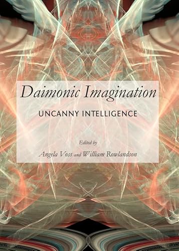 9781443847261: Daimonic Imagination: Uncanny Intelligence