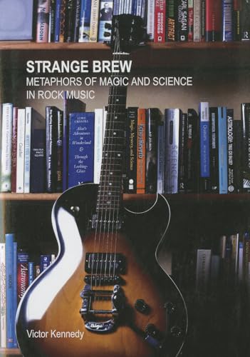 9781443848466: Strange Brew: Metaphors of Magic and Science in Rock Music