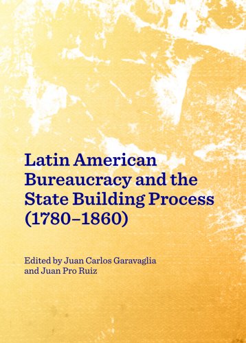 Stock image for Latin American Bureaucracy And The State Building Process (1780-1860) for sale by Basi6 International