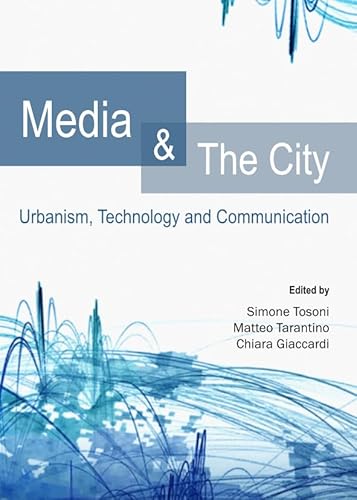 Stock image for Media And The City: Urbanism, Technology And Communication for sale by Basi6 International