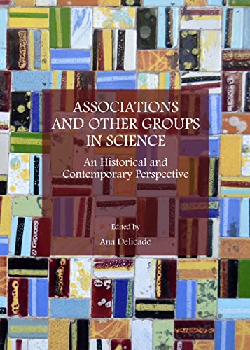 9781443852241: Associations and Other Groups in Science: An Historical and Contemporary Perspective