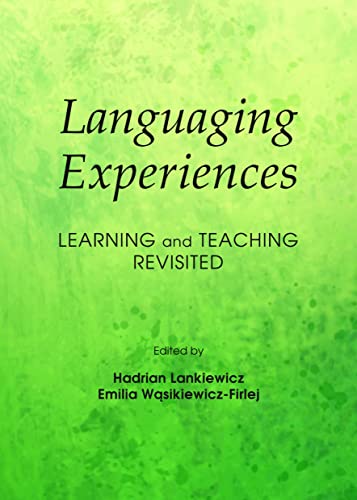 9781443853415: Languaging Experiences: Learning and Teaching Revisited