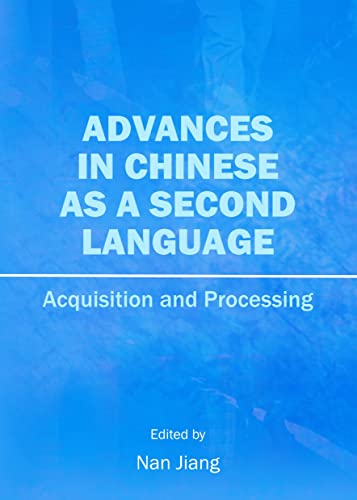 Imagen de archivo de Advances In Chinese As A Second Language: Acquisition And Processing a la venta por Basi6 International