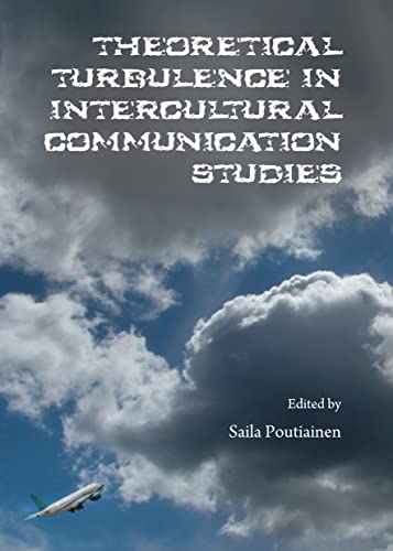 Stock image for Theoretical Turbulence In Intercultural Communication Studies for sale by Basi6 International
