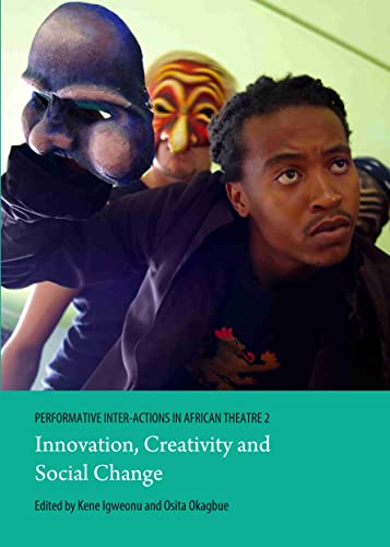 9781443853804: Performative Inter-Actions in African Theatre: Innovation, Creativity and Social Change