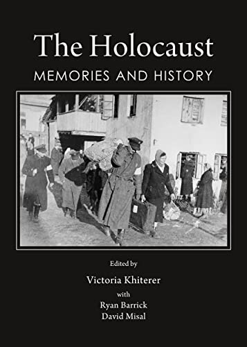 Stock image for The Holocaust: Memories and History for sale by Mispah books