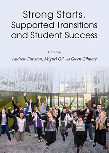 Strong Starts, Supported Transitions and Student Success