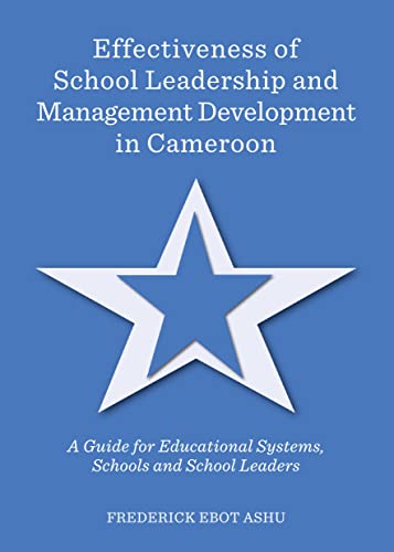 Beispielbild fr Effectiveness of School Leadership and Management Development in Cameroon: A Guide for Educational Systems, Schools and School Leaders zum Verkauf von Buchpark
