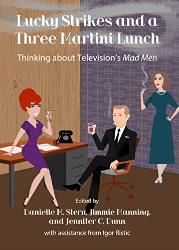 9781443856256: Lucky Strikes and a Three Martini Lunch: Thinking about Television’s Mad Men
