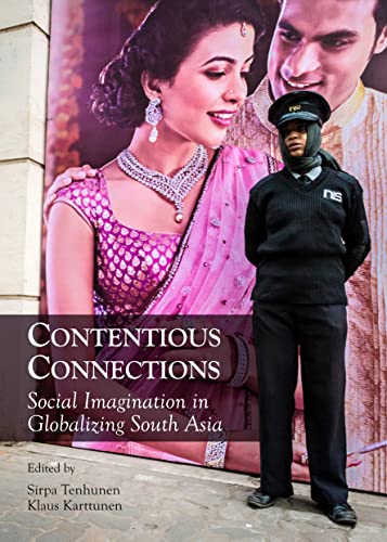 Imagen de archivo de Contentious Connections: Social Imagination In Globalizing South Asia a la venta por Basi6 International