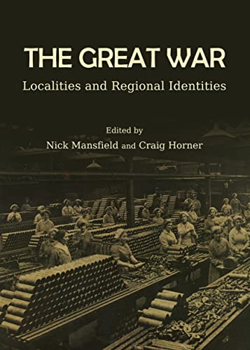 Stock image for The Great War: Localities And Regional Identities for sale by Basi6 International