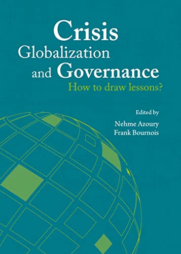 Stock image for Crisis, Globalization And Governance: How To Draw Lessons? for sale by Basi6 International