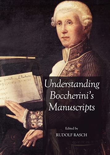 Beispielbild fr Understanding Boccherini's Manuscripts zum Verkauf von Revaluation Books