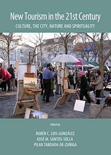 Beispielbild fr New Tourism in the 21st Century: Culture, the City, Nature and Spirituality zum Verkauf von medimops