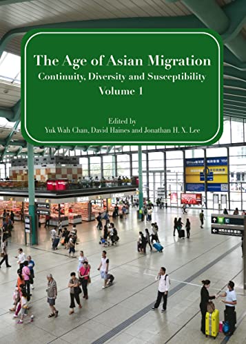 Beispielbild fr The Age Of Asian Migration: Continuity, Diversity, And Susceptibility Volume 1 zum Verkauf von Basi6 International