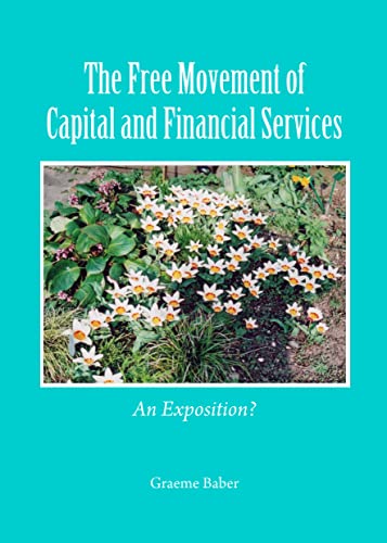 9781443863599: The Free Movement of Capital and Financial Services: An Exposition?