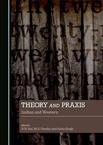 Stock image for Theory and Praxis: Indian and Western for sale by Revaluation Books