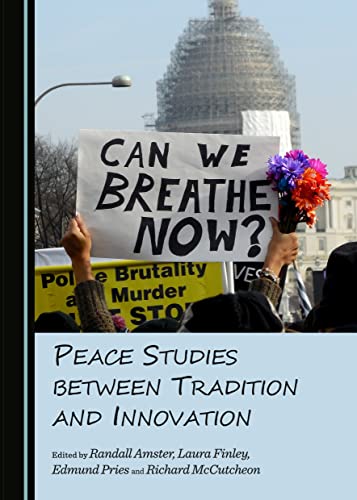 Imagen de archivo de Peace Studies between Tradition and Innovation (Peace Studies: Edges and Innovations) a la venta por ThriftBooks-Atlanta