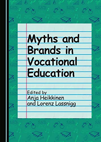 Stock image for Myths and Brands in Vocational Education for sale by Revaluation Books