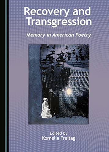 9781443880459: Recovery and Transgression: Memory in American Poetry