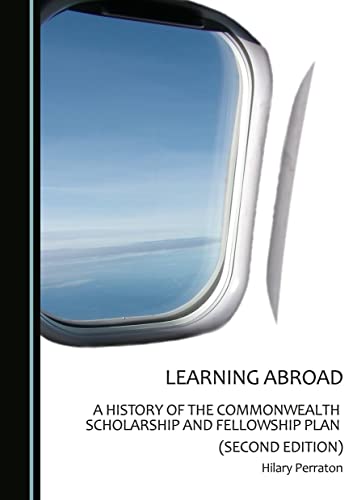 Imagen de archivo de Learning Abroad: A History of the Commonwealth Scholarship and Fellowship Plan (Second Edition) a la venta por Mispah books