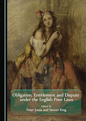 9781443880770: Obligation, Entitlement and Dispute under the English Poor Laws