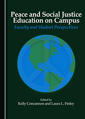 9781443882712: Peace and Social Justice Education on Campus: Faculty and Student Perspectives